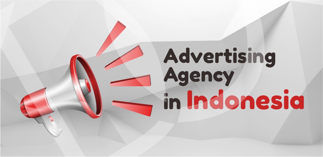 Advertising Agency in Indonesia